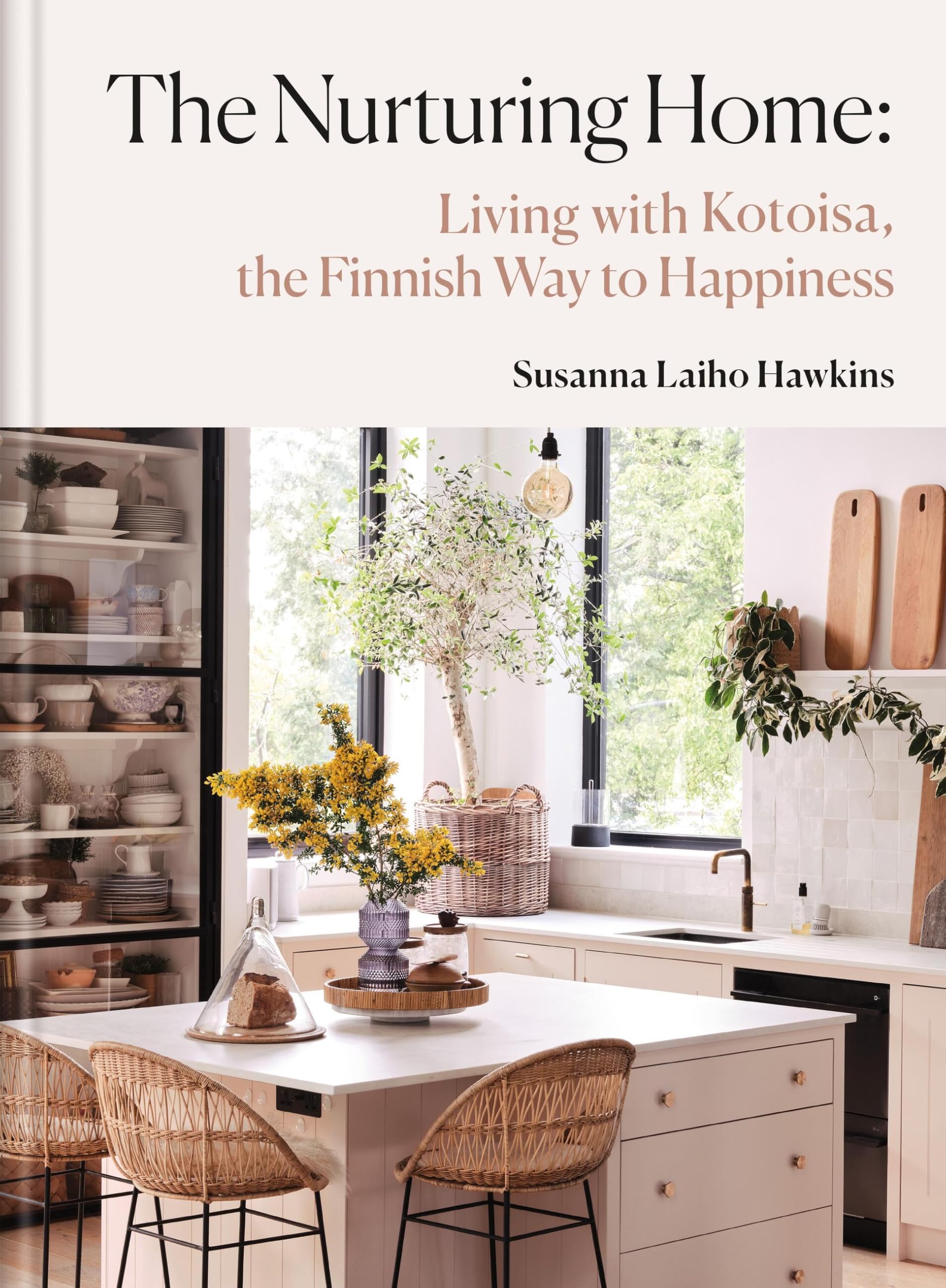 The Nurturing Home: Decorating with Kotoisa, the Finnish Way to Happiness Architecture