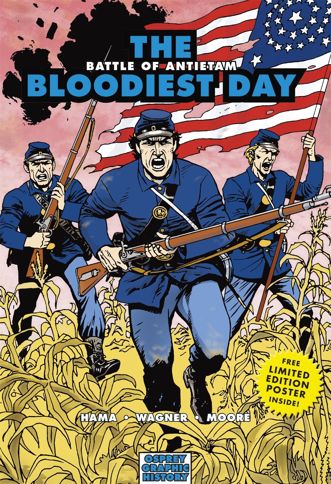 The Bloodiest Day: Battle of Antietam Politics & History