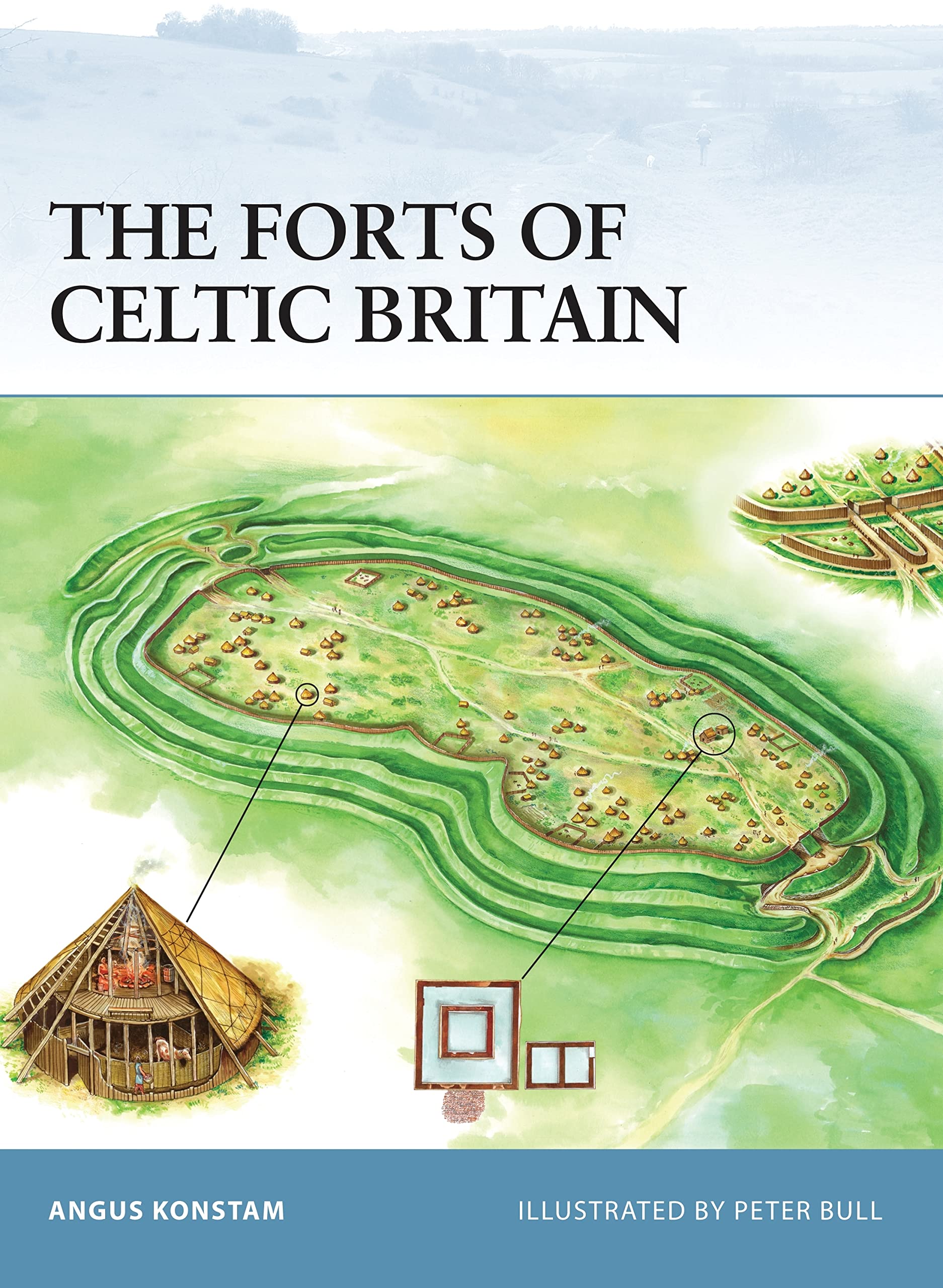 The Forts of Celtic Britain (Fortress, 50, Band 50) Social Sciences