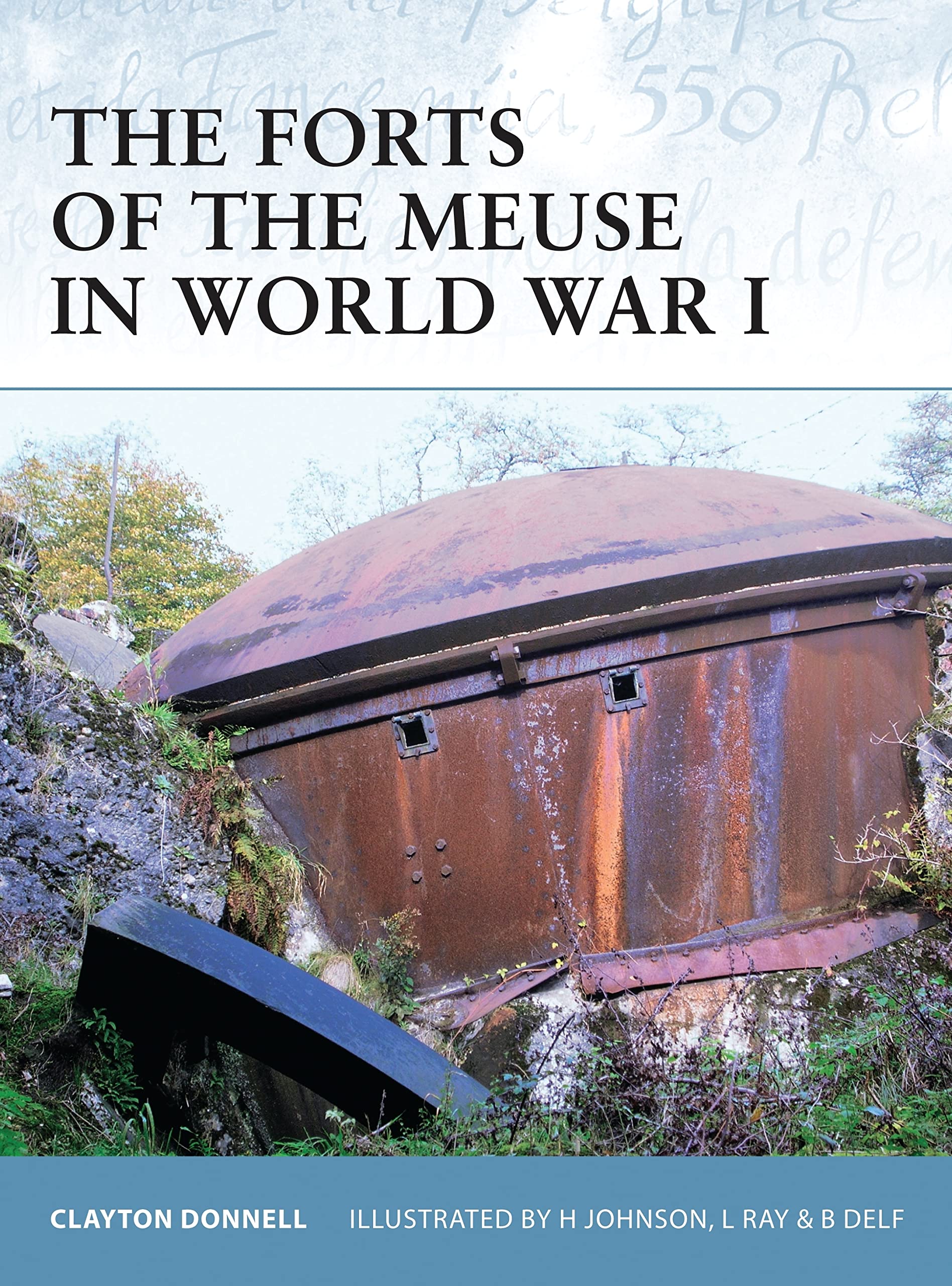 Donnell, C: FORTS OF THE MEUSE IN WWI book