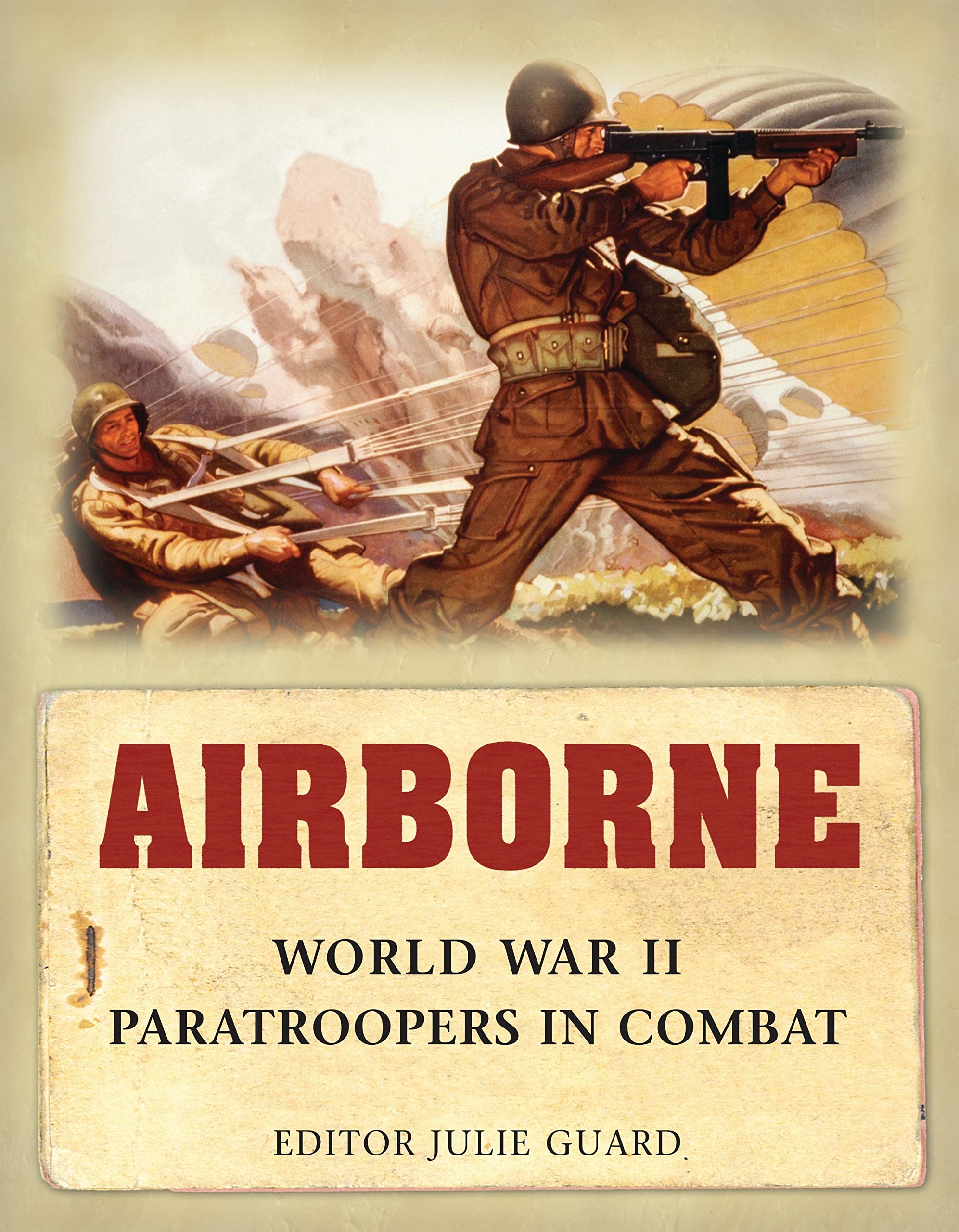 Airborne: World War II Paratroopers in Combat book