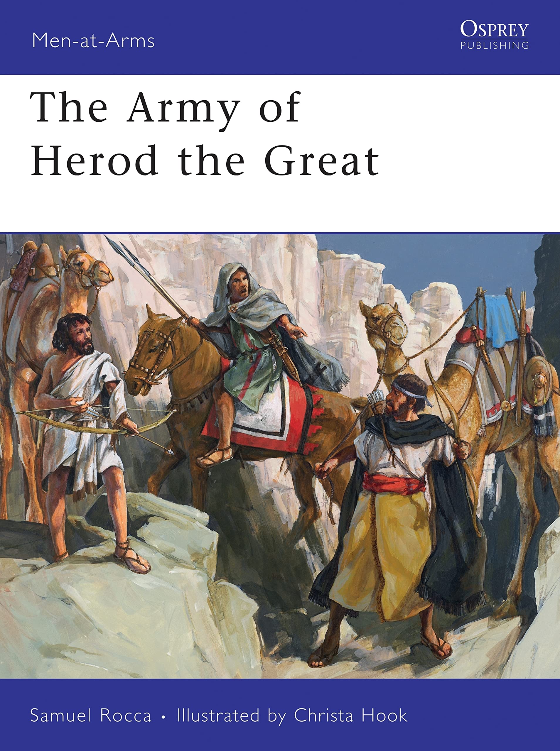 The Army of Herod the Great (Men-At-Arms (Osprey)) Social Sciences