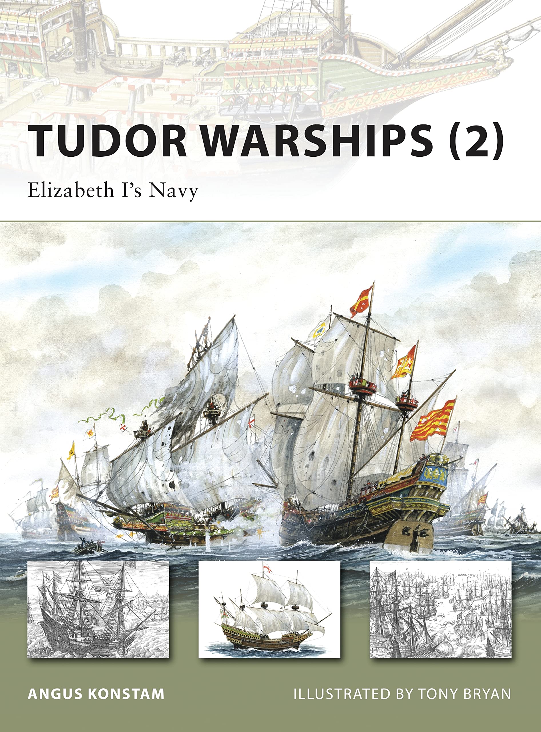 Tudor Warships: Elizabeth I's Navy (New Vanguard, 149, Band 149) Social Sciences
