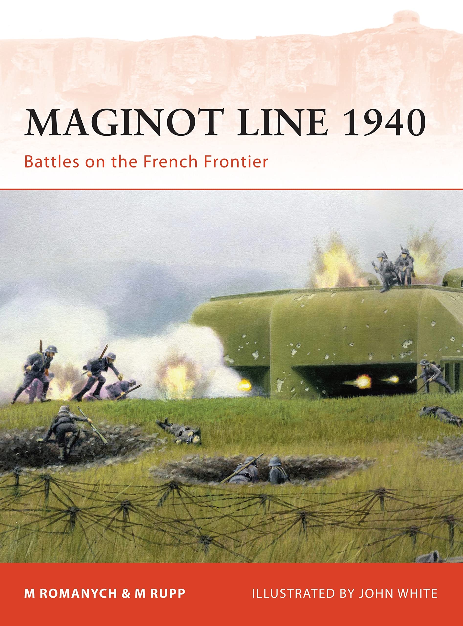 Maginot Line 1940: Battles on the French Frontier (Campaign, Band 218) Social Sciences