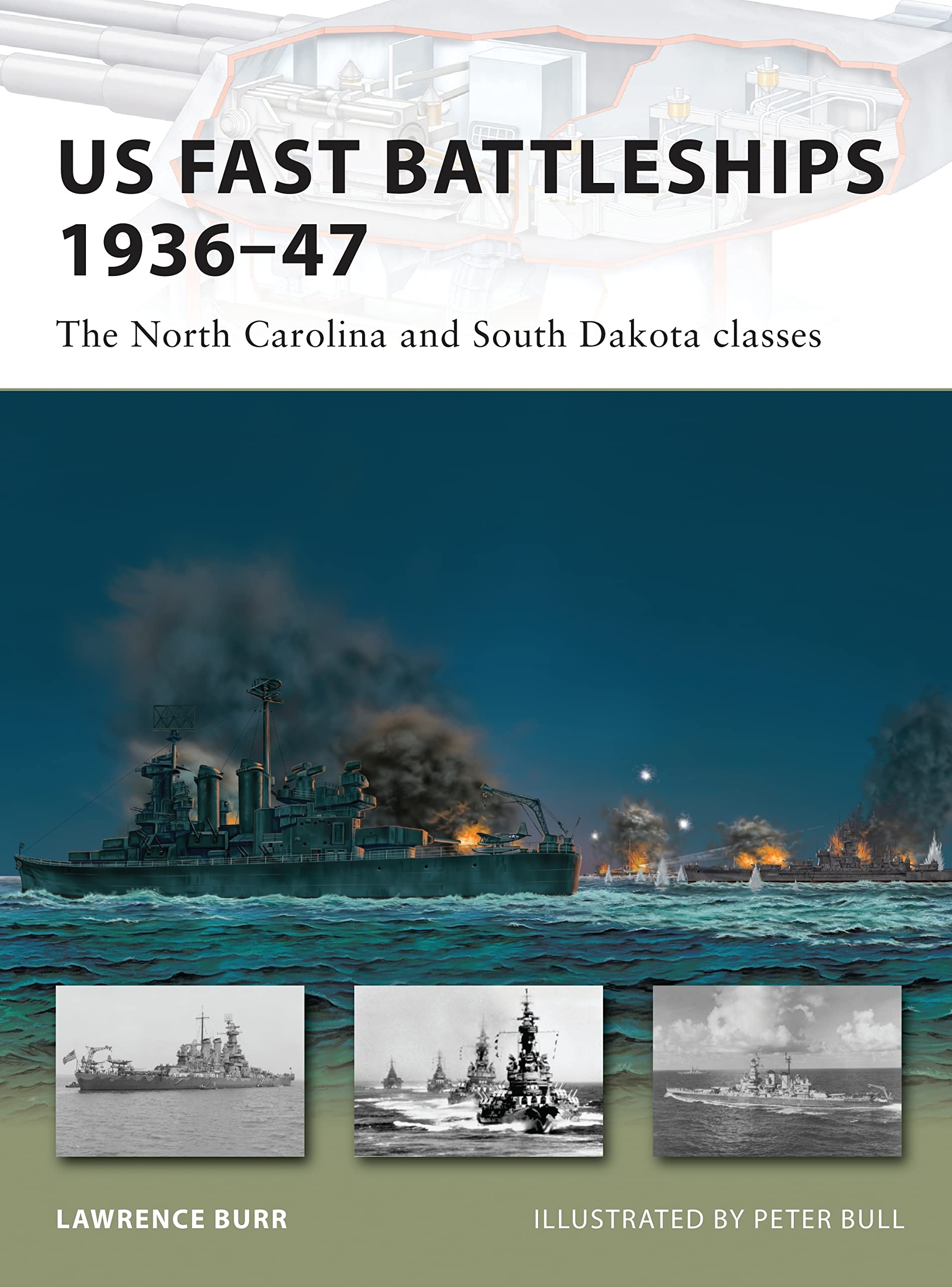 US Fast Battleships 1936-47: The North Carolina and South Dakota Classes book