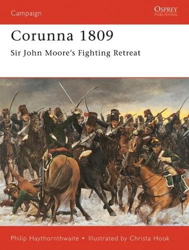 Corunna 1809: Sir John Moore's Fighting Retreat Books