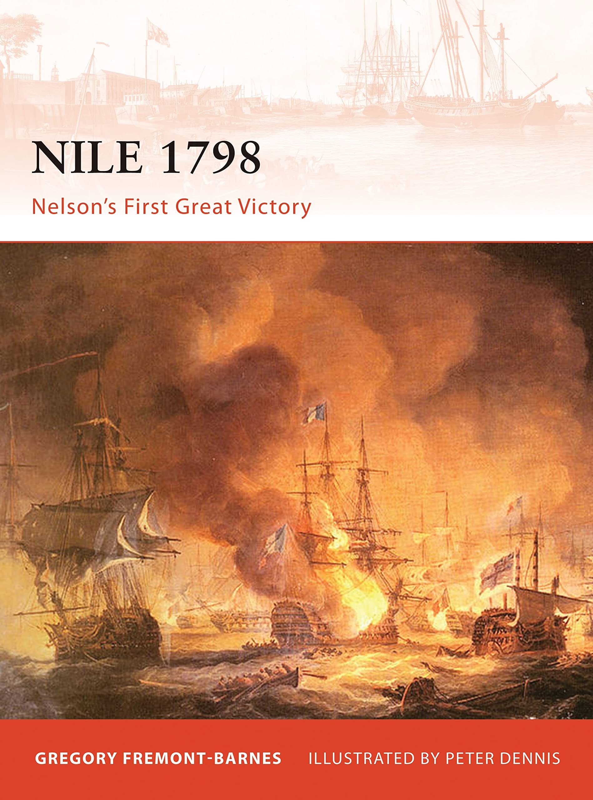 Nile 1798: Nelson’s first great victory (Campaign, Band 230) Social Sciences
