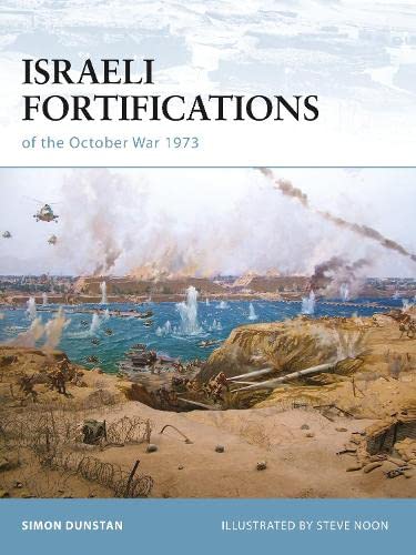 Israeli Fortifications of the October War 1973 (Fortress) Books