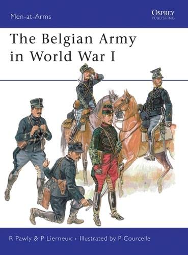 The Belgian Army in World War I (Men-At-Arms (Osprey)) Books