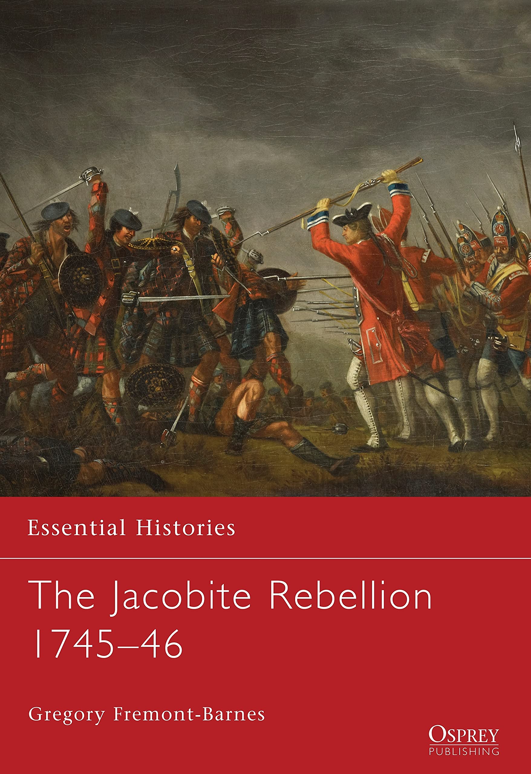 Fremont-Barnes, G: The Jacobite Rebellion 1745-46 book