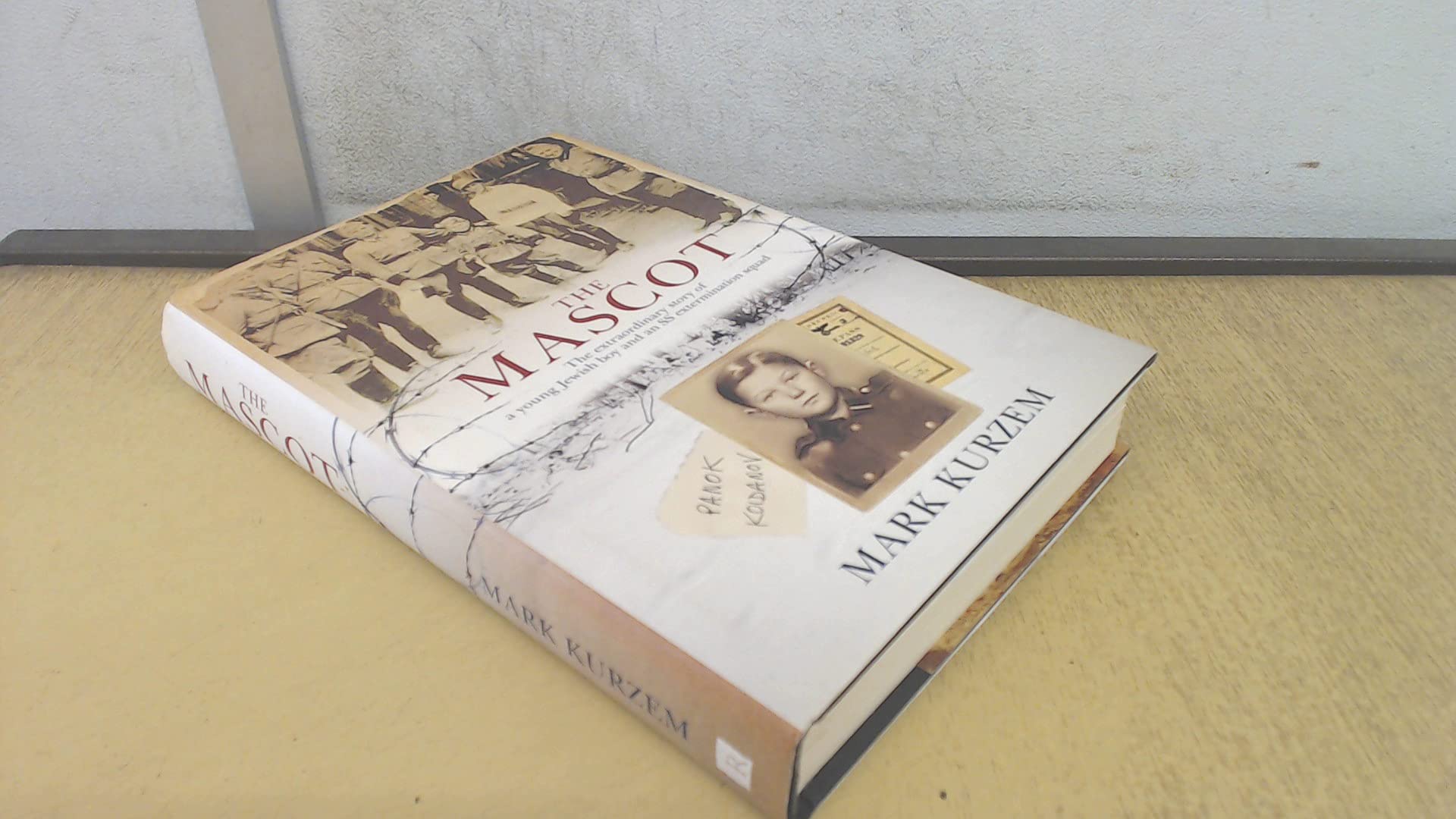 The Mascot: The Extraordinary Story of a Jewish Boy and an SS Extermination Squad Sports