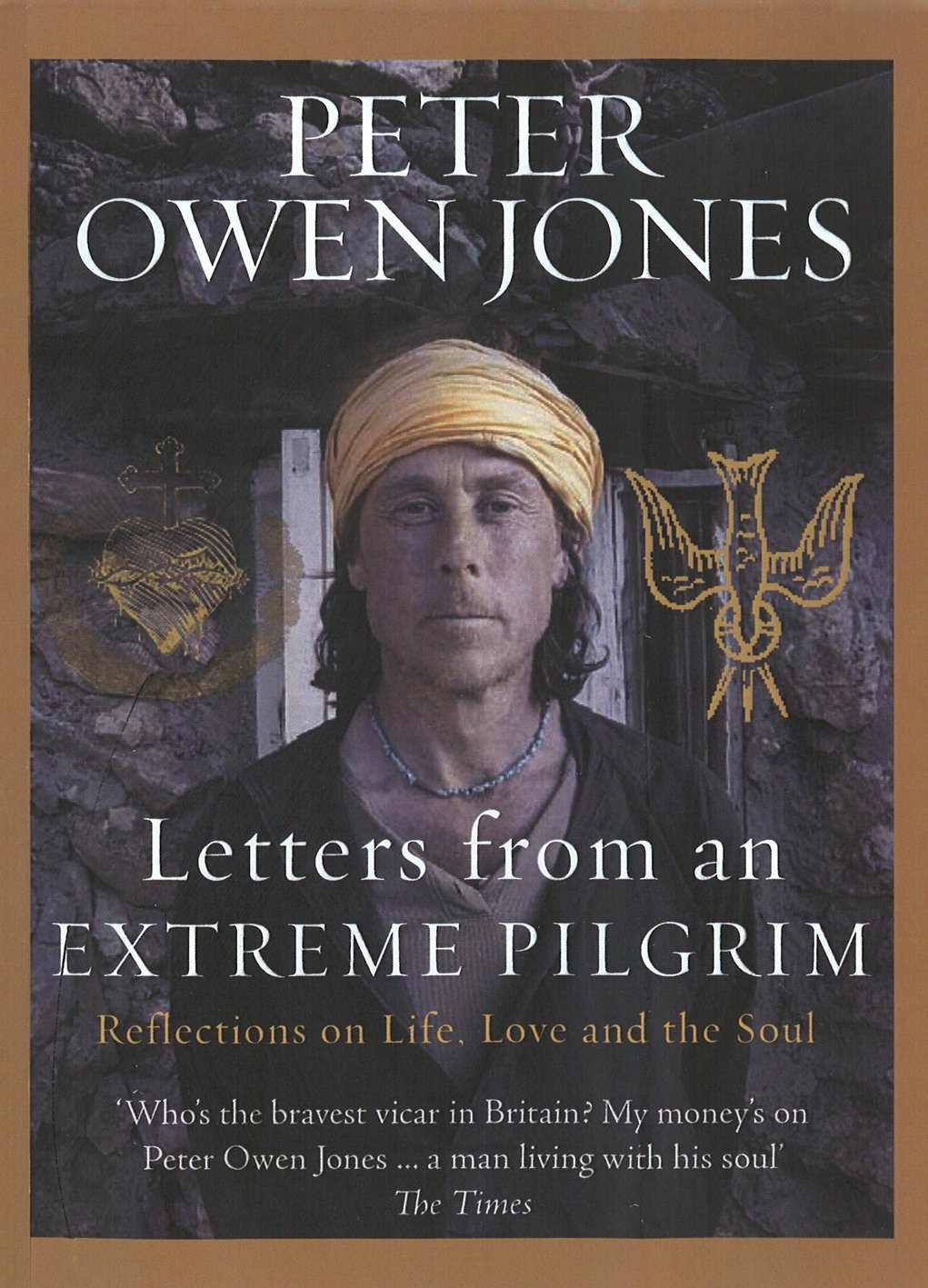 Letters from an Extreme Pilgrim: Reflections on life, love and the soul Essays & Short Stories
