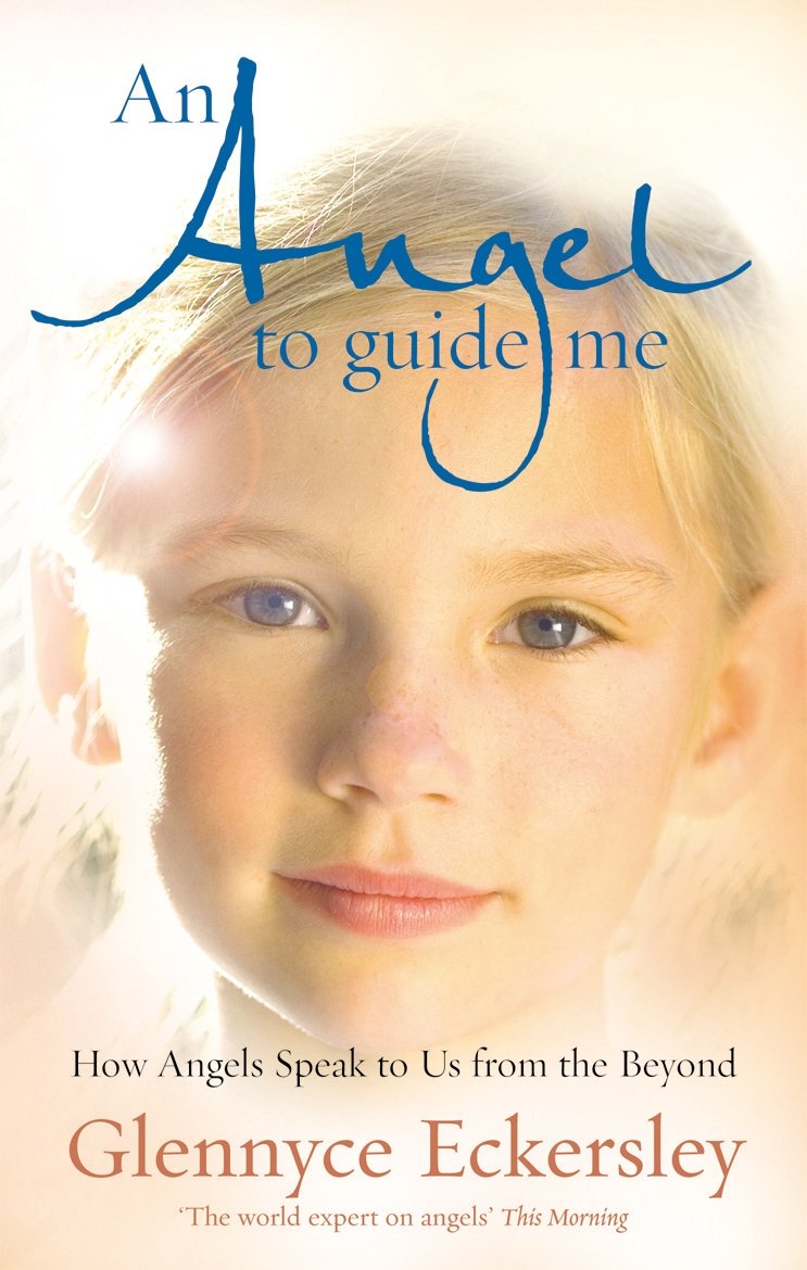 An Angel to Guide Me: How Angels Speak to Us from the Beyond Religion & Esotericism