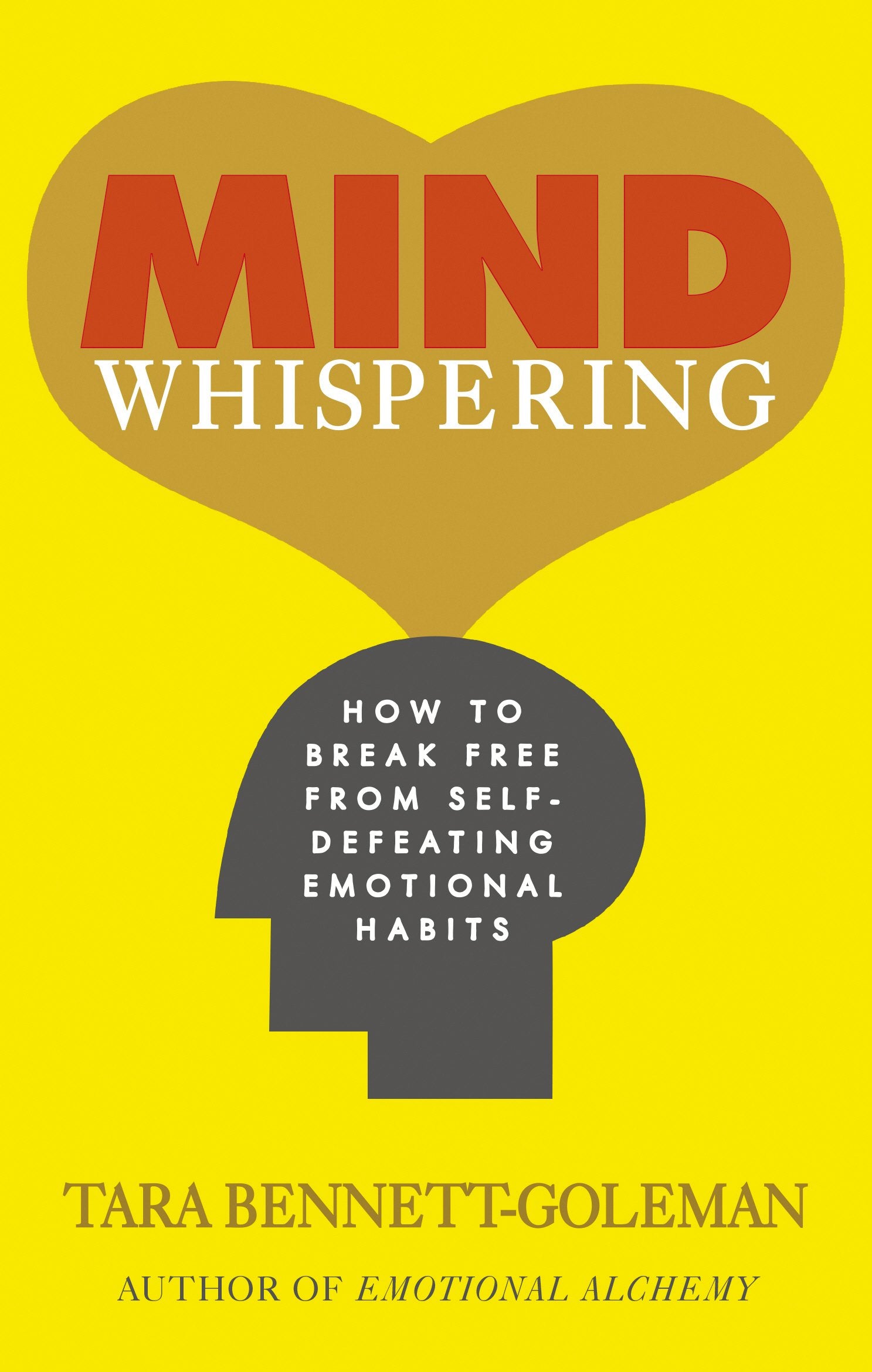 Mind Whispering: How to break free from self-defeating emotional habits Psychology