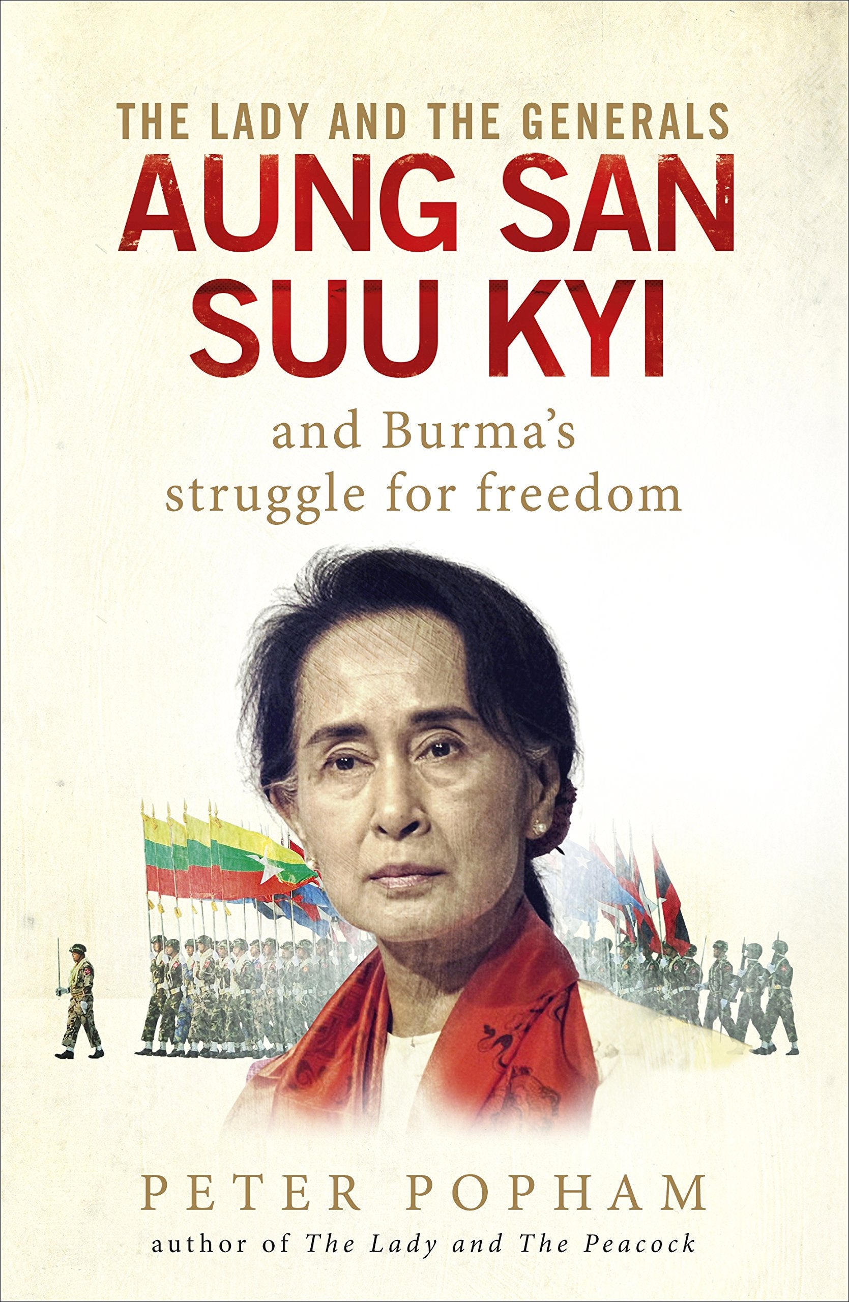 The Lady and the Generals: Aung San Suu Kyi and Burma’s struggle for freedom Inspiring women