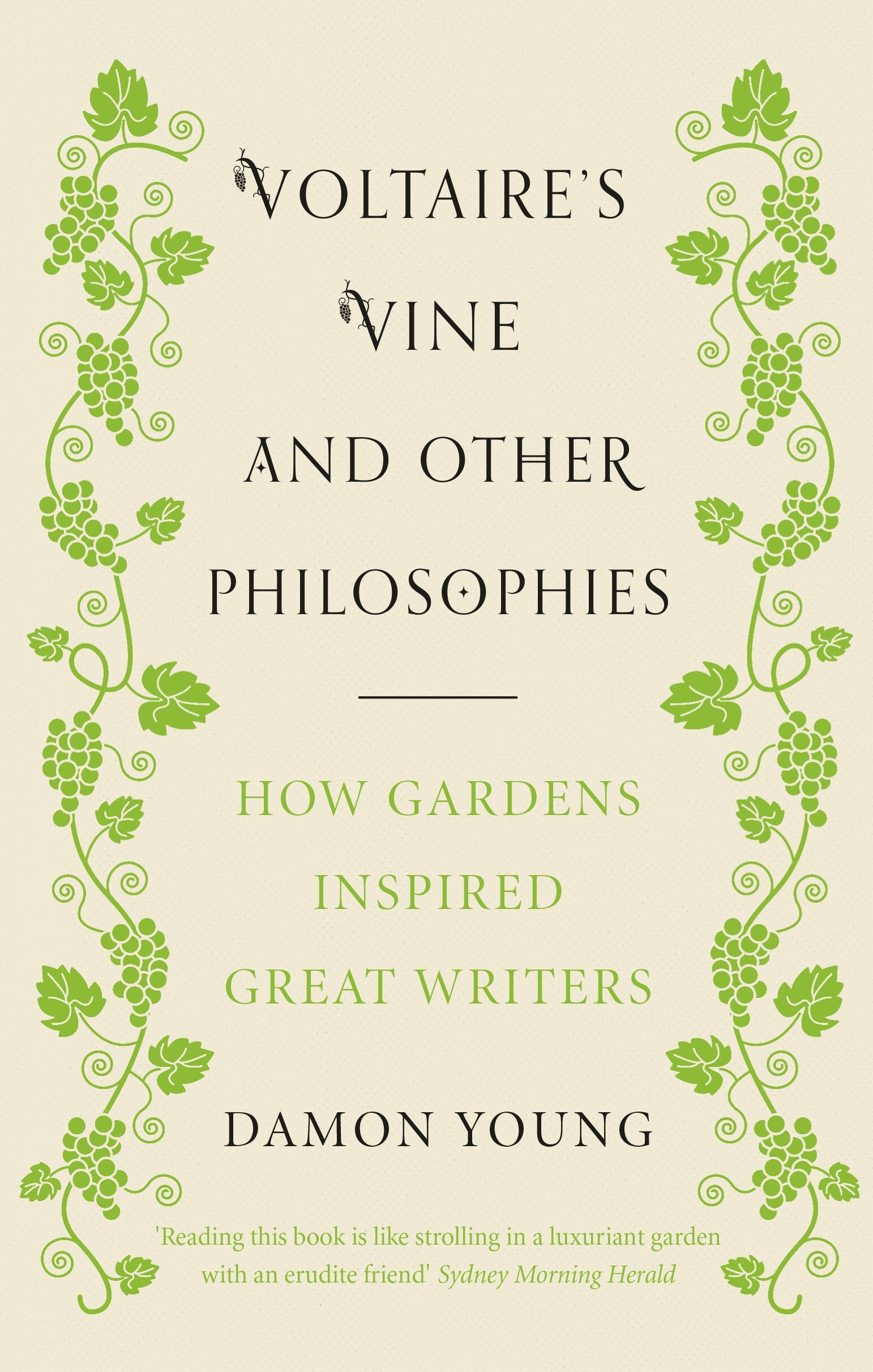 Voltaire’s Vine and Other Philosophies: How Gardens Inspired Great Writers book