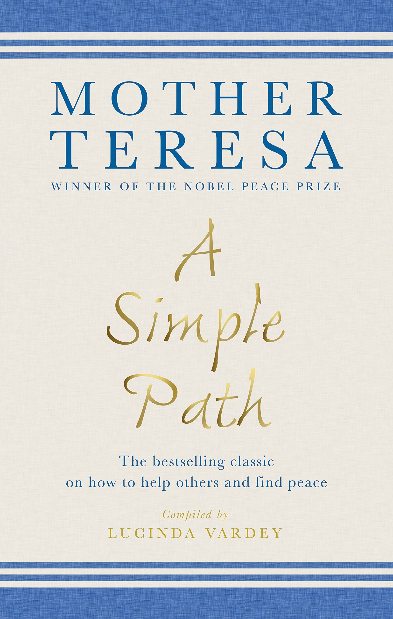 A Simple Path: The bestselling classic on how to help others and find peace Business, Finance & Career