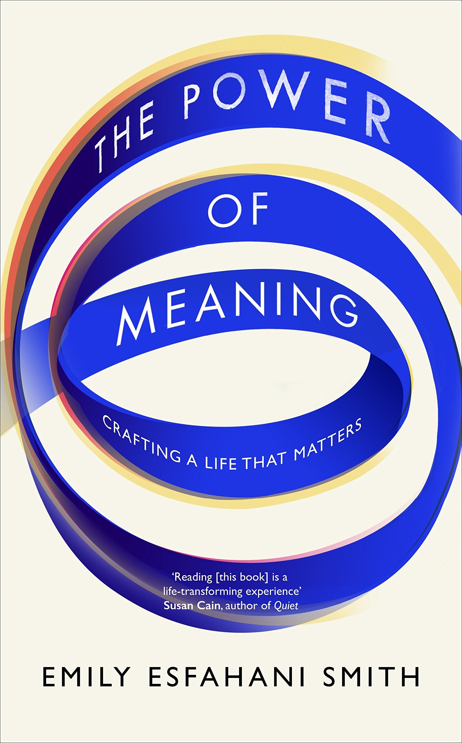 The Power of Meaning: The true route to happiness Philosophy