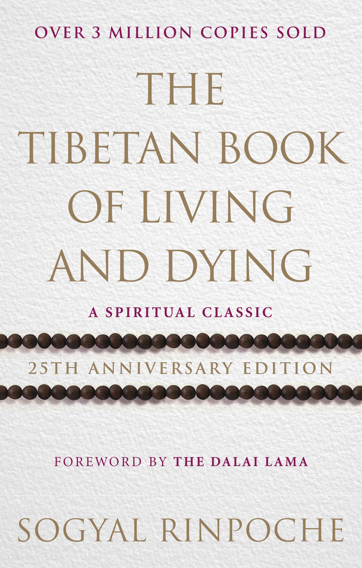 The Tibetan Book Of Living And Dying: 25th Anniversary Edition Philosophy
