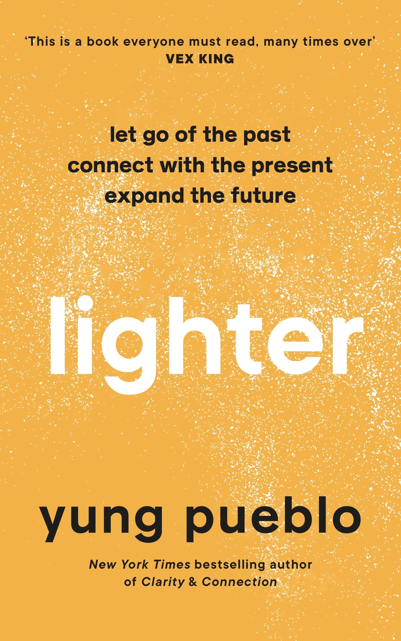 Lighter: Let Go of the Past, Connect with the Present, and Expand The Future Business, Finance & Career