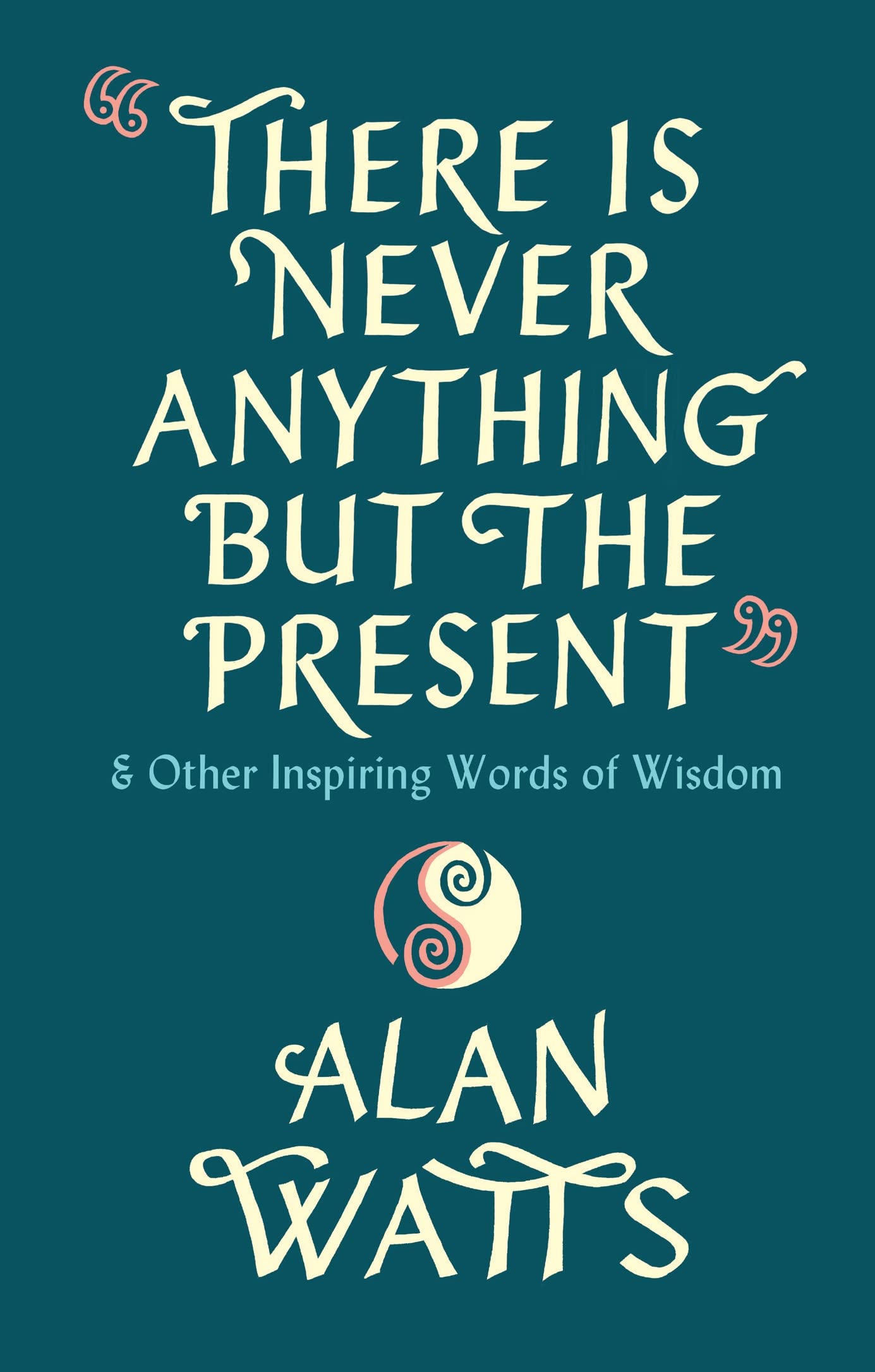There Is Never Anything But The Present Philosophy Books