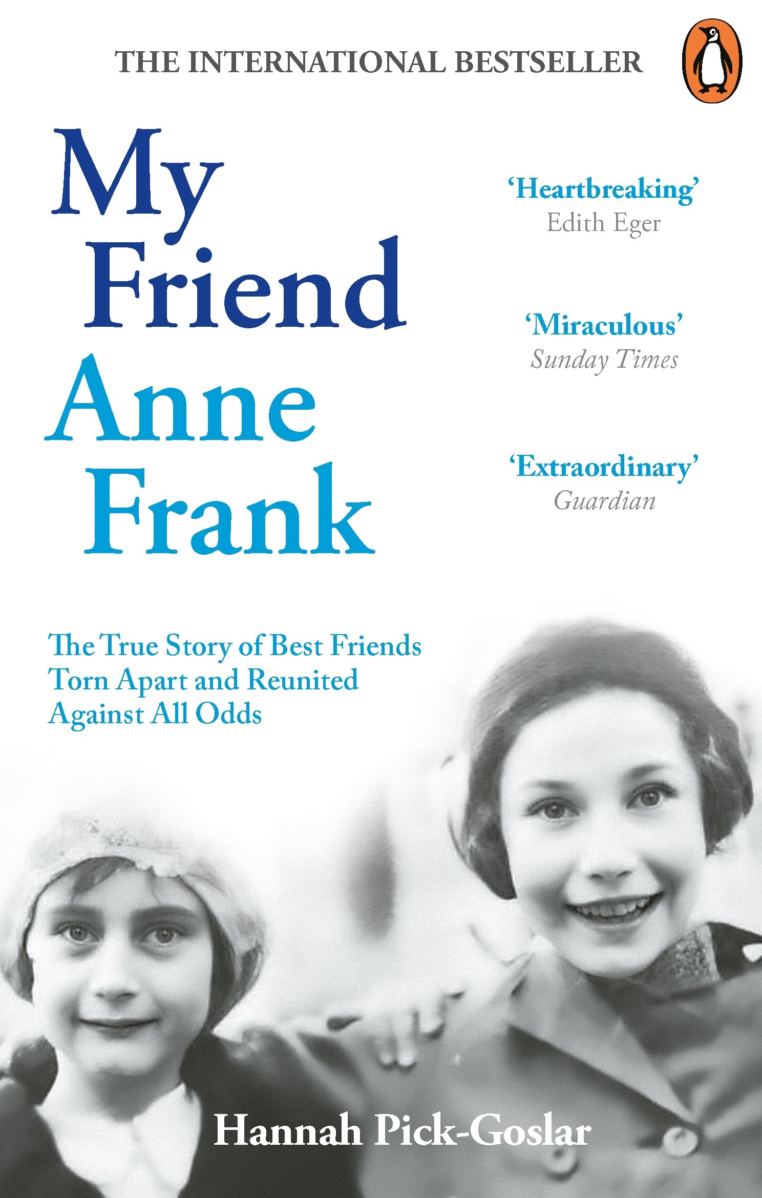 My Friend Anne Frank Memories