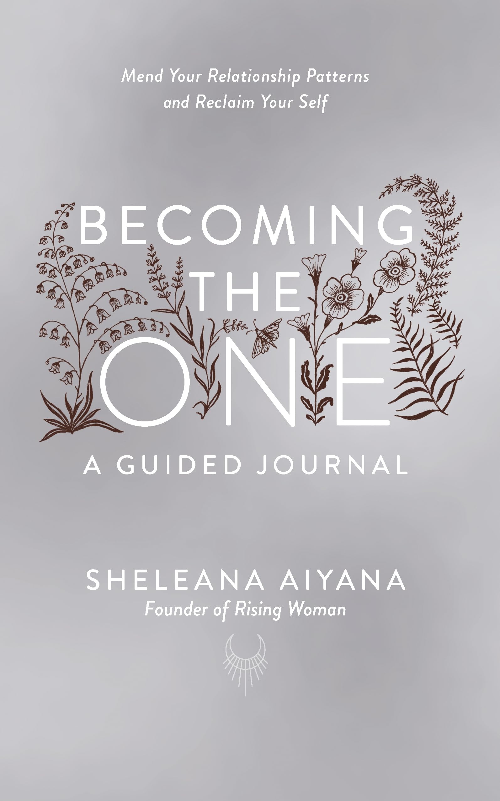 Becoming the One: A Guided Journal Business, Finance & Career