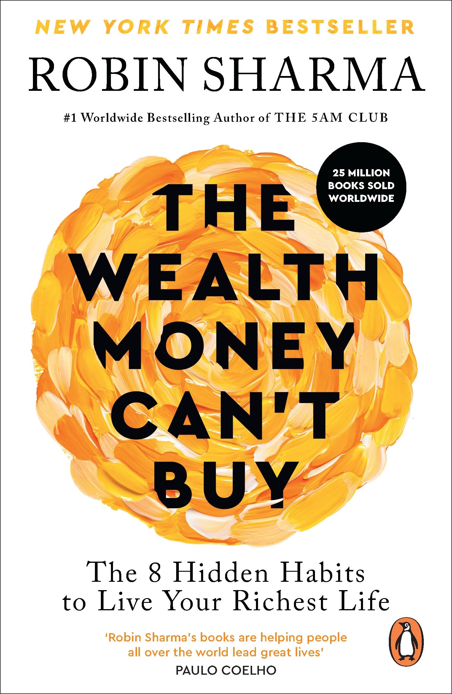 The Wealth Money Can't Buy: The 8 Hidden Habits to Live Your Richest Life Business, Finance & Career