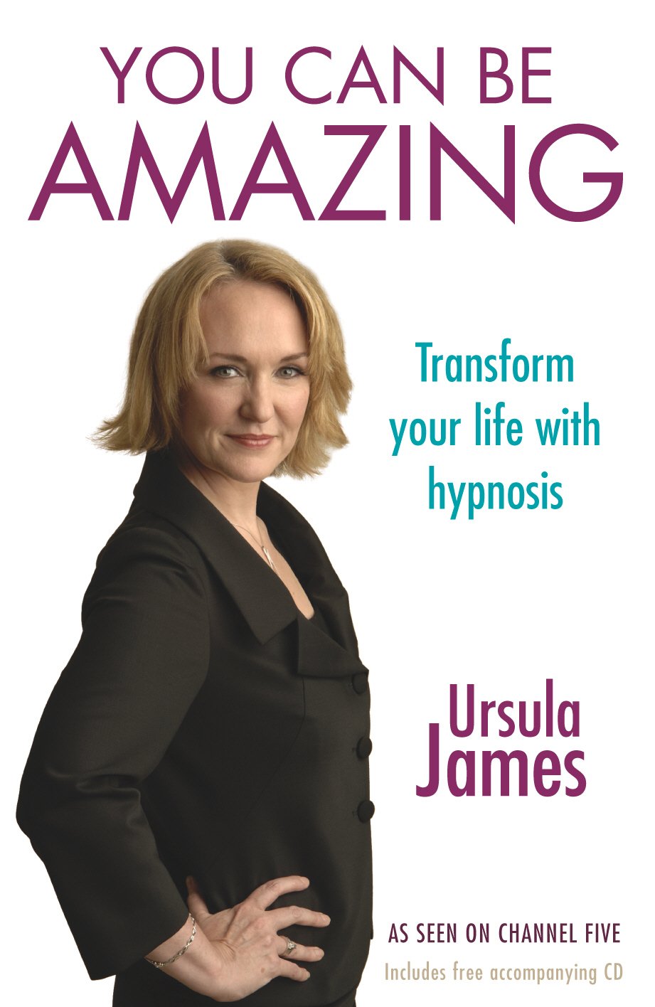 You can be Amazing: Transform your life with hypnosis Self-help