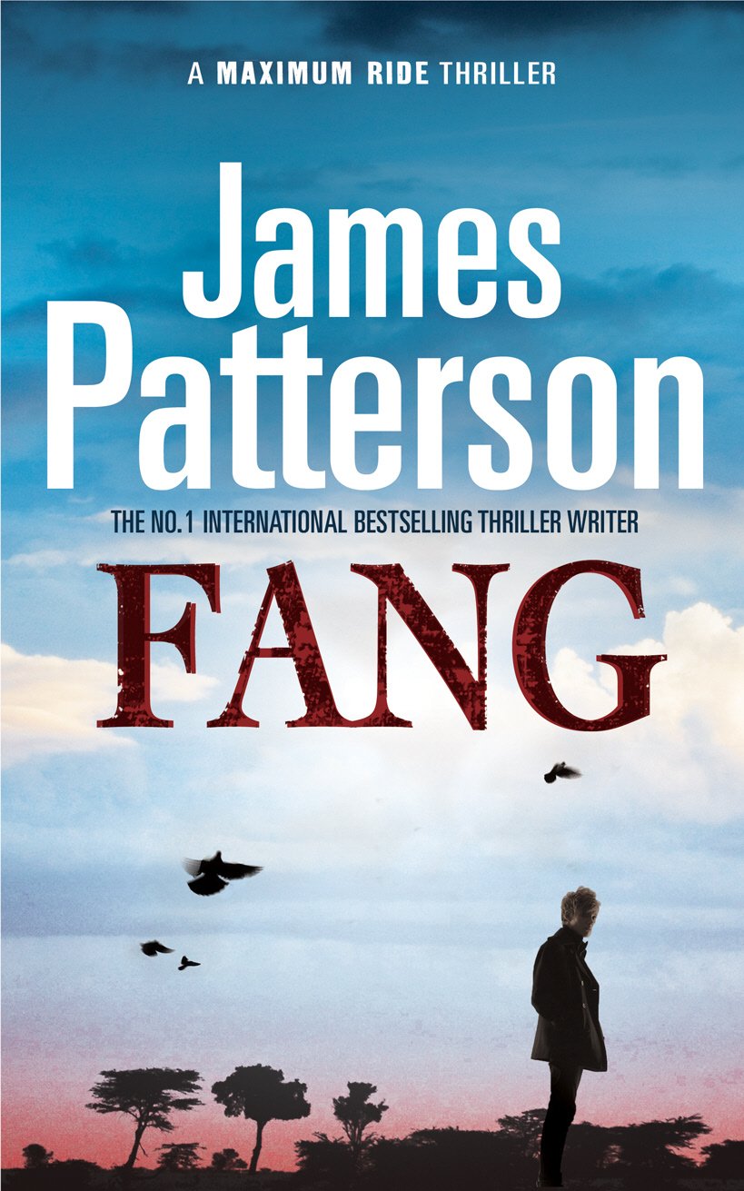 Fang: A Maximum Ride Novel: Dystopian Science Fiction (Maximum Ride 6) Contemporary literature