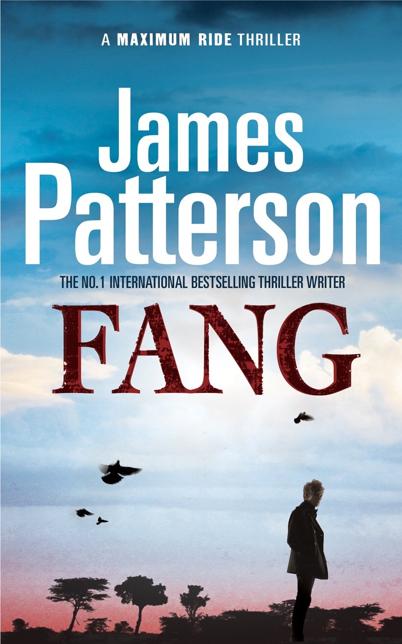 Fang: A Maximum Ride Novel: Dystopian Science Fiction (Maximum Ride 6) Contemporary literature