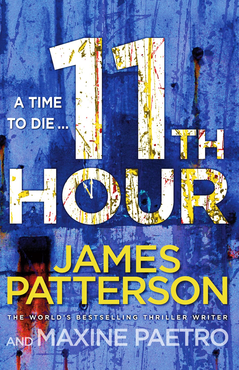 11th Hour: Her friends are close - and her enemies closer... (Women’s Murder Club 11) Action & Adventure