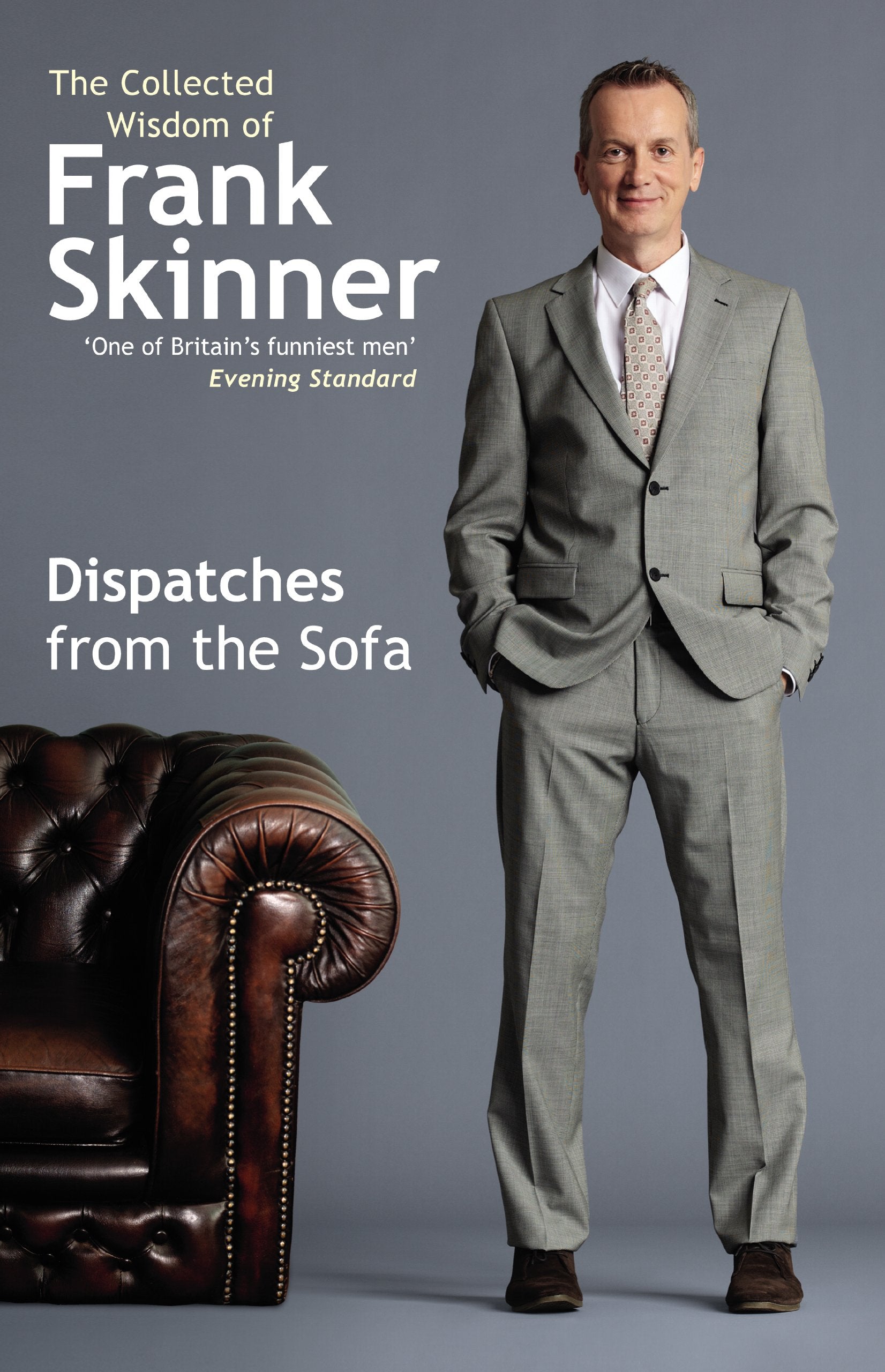 Dispatches From the Sofa: The Collected Wisdom of Frank Skinner Medicine