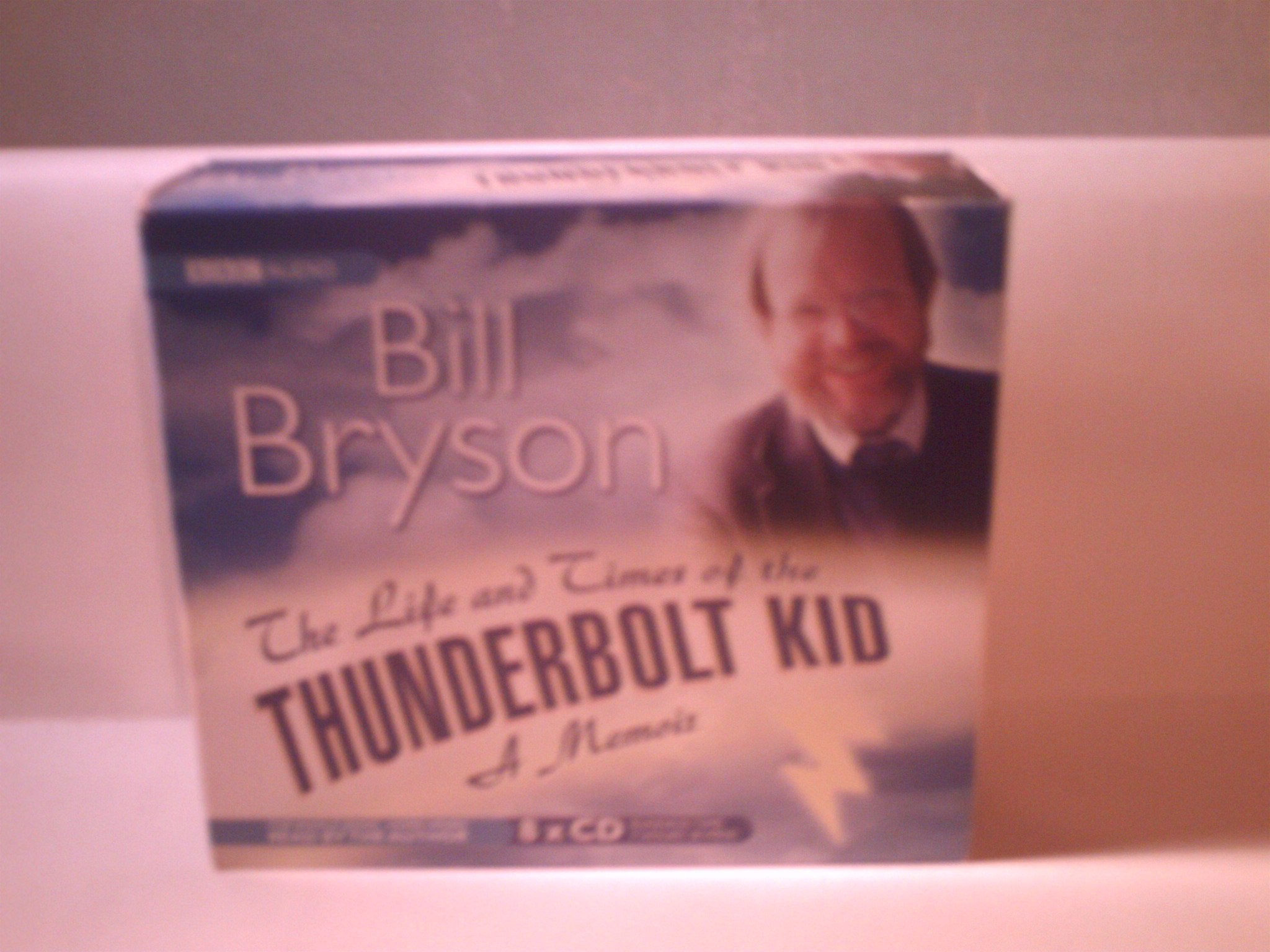 (Complete and Unabridged) (The Life and Times of the Thunderbolt Kid) Memories
