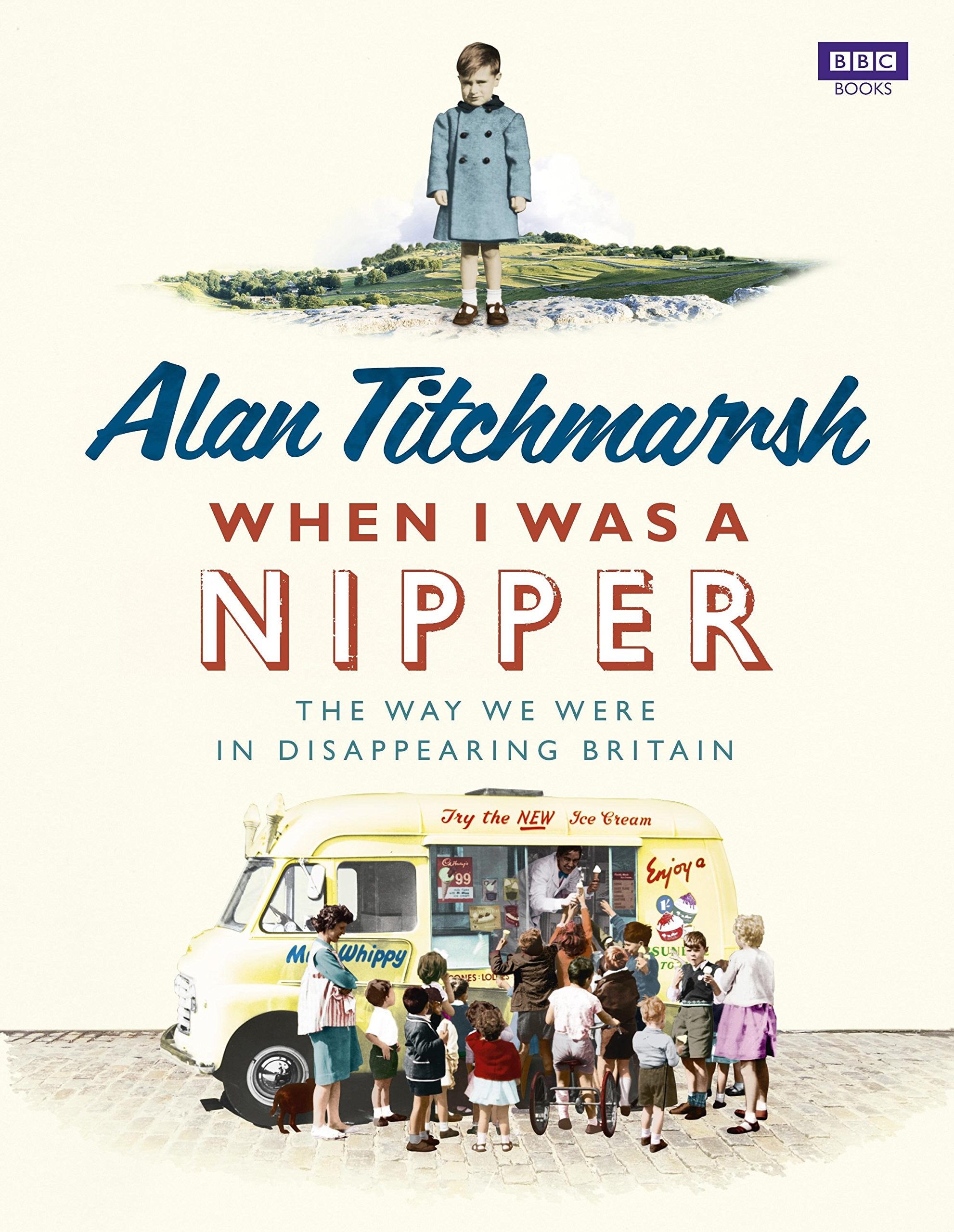 When I Was a Nipper: The Way We Were in Disappearing Britain Art & Literature