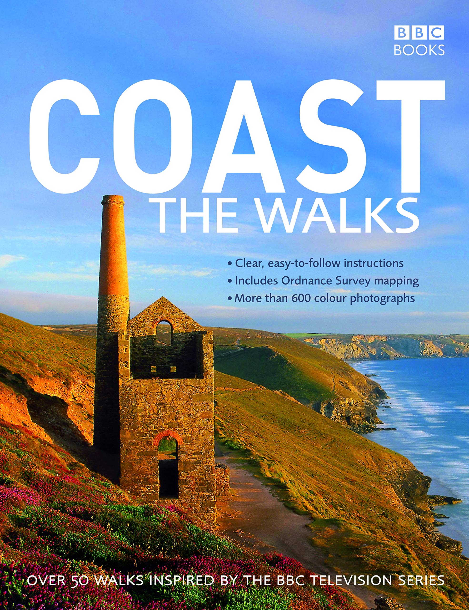 Coast: The Walks: The Walks: over 50 Walks Inspired by the BBC Television Series Leisure, Home & Garden