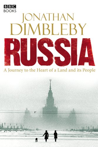 Russia: A Journey to the Heart of a Land and its People Travelogues