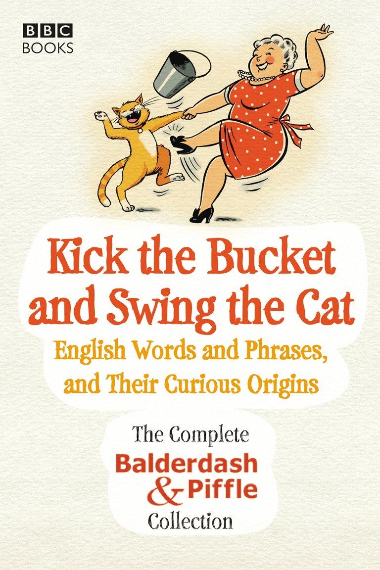 Kick the Bucket and Swing the Cat Social Sciences