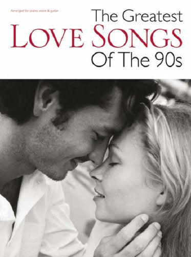 The Greatest Love Songs Of The 90s Sheet Music