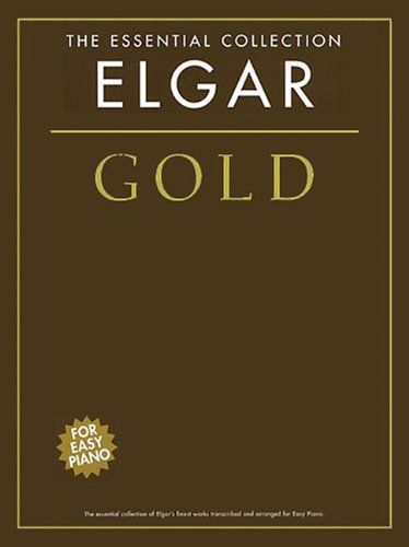The Essential Collection: Elgar Gold for Easy Piano Sheet Music