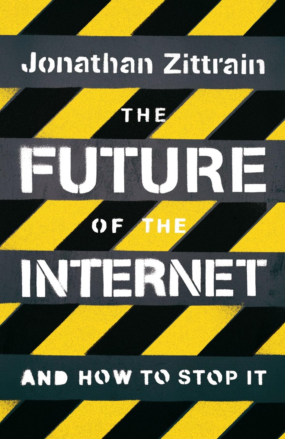 The Future of the Internet: And How to Stop It Computer Science