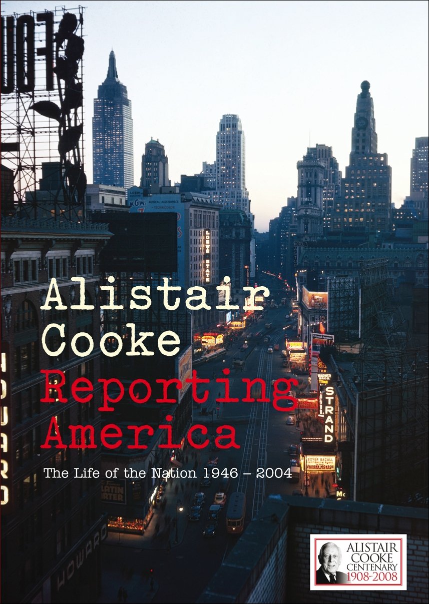 Reporting America: The Life of the Nation 1946 - 2004 book