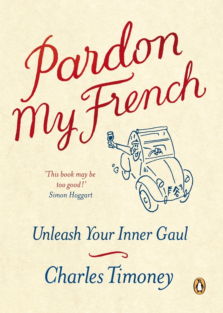 Pardon My French: Unleash Your Inner Gaul Leisure, Home & Garden