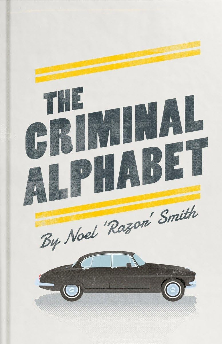 The Criminal Alphabet: An A-Z of Prison Slang Law