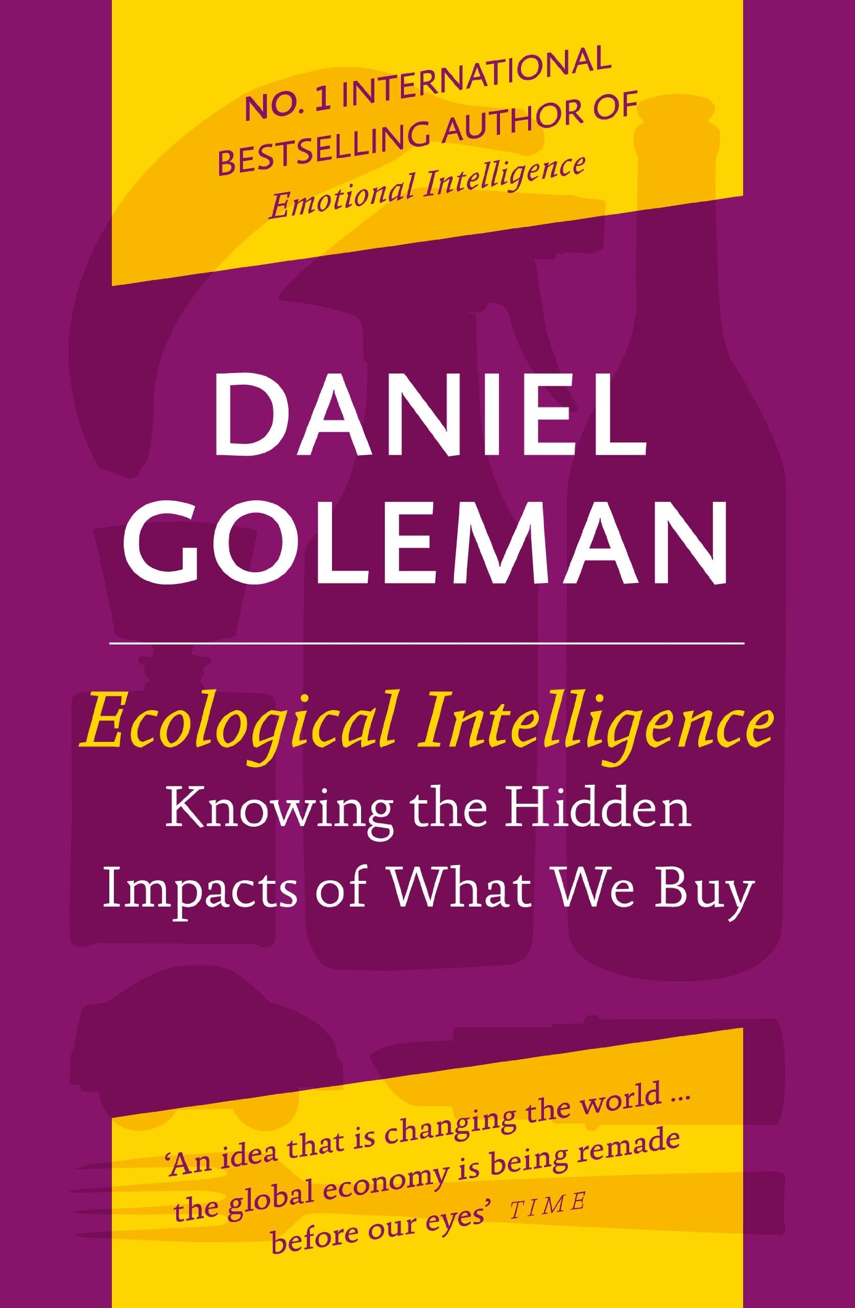 Ecological Intelligence: Knowing the Hidden Impacts of What We Buy Law