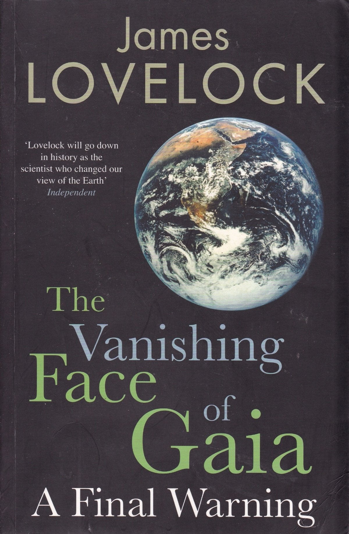 The Vanishing Face of Gaia: A Final Warning Natural Sciences