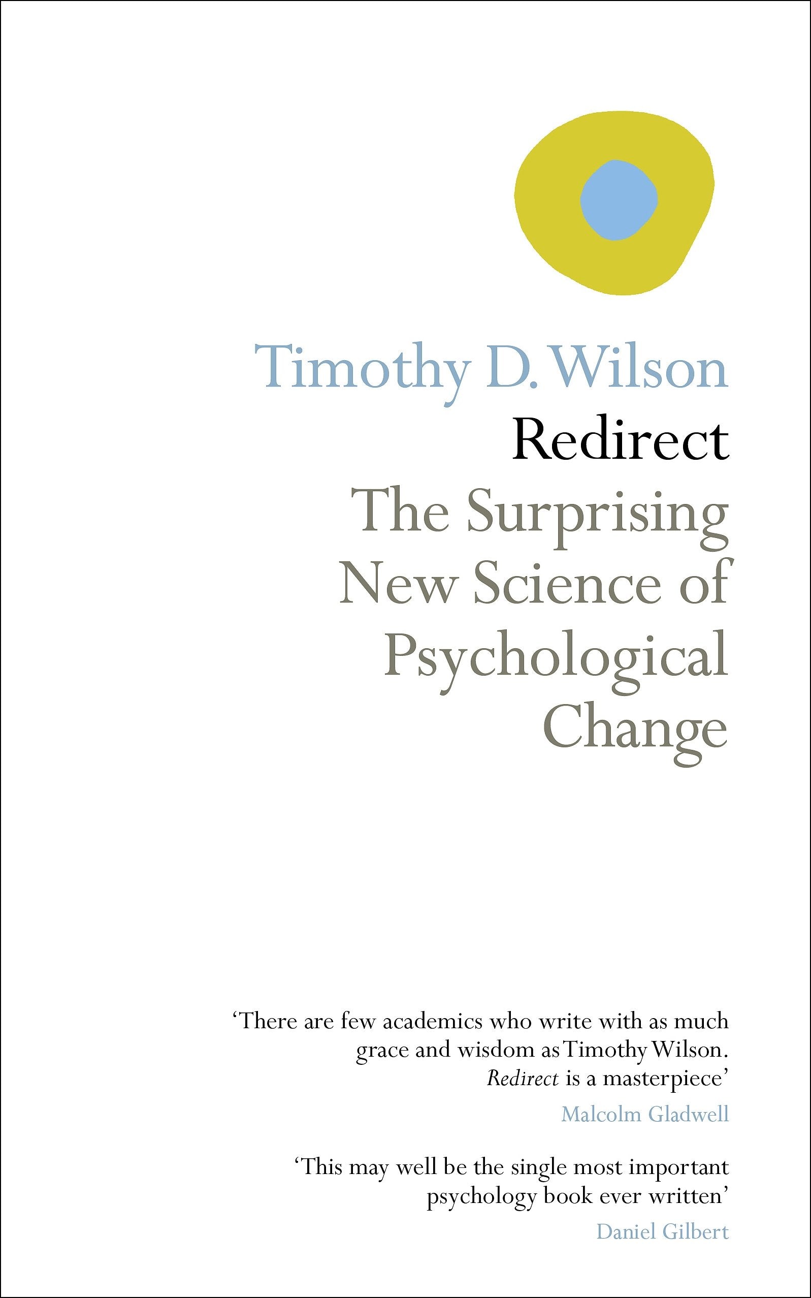 Redirect: The Surprising New Science of Psychological Change Lifestyle