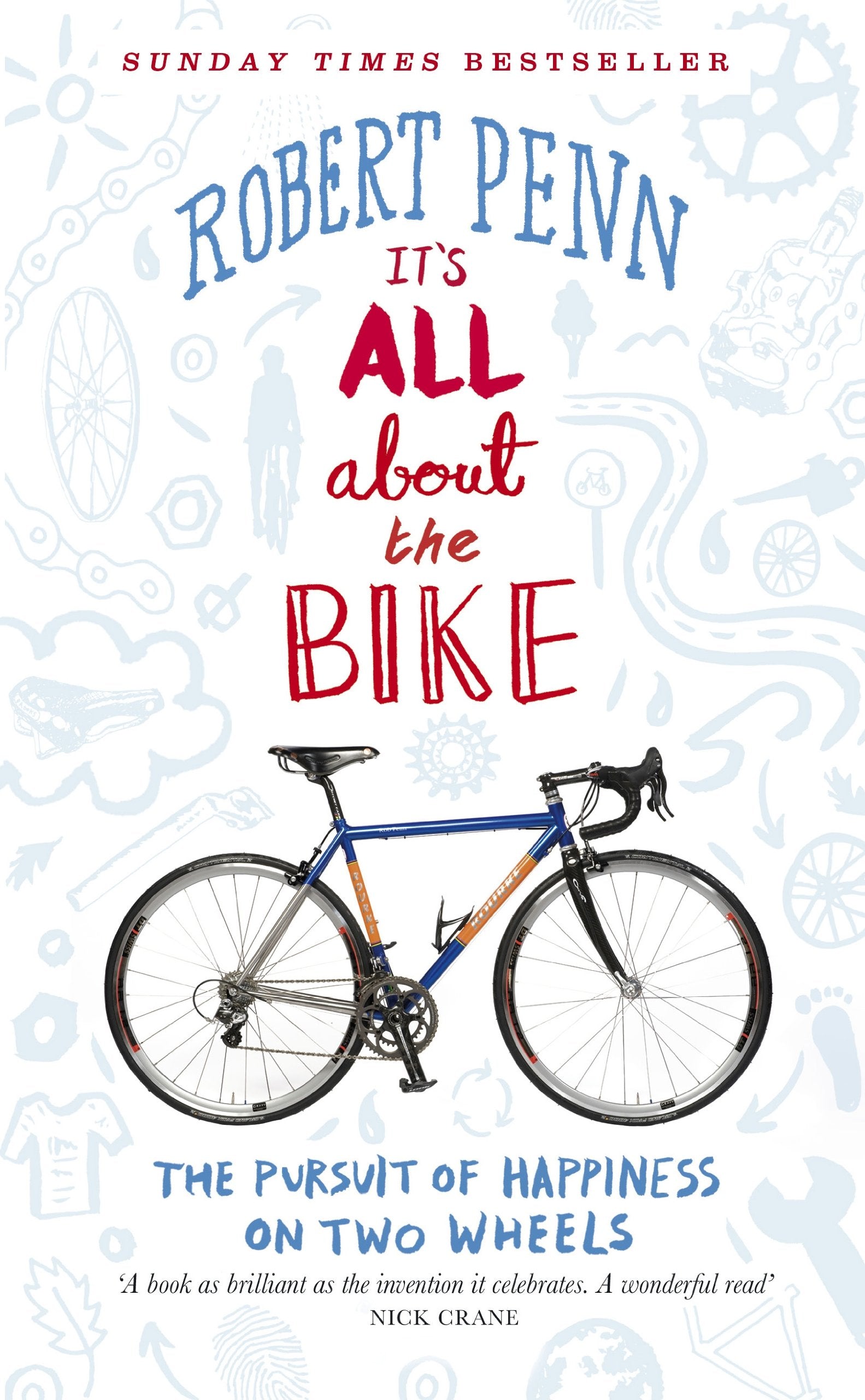 It's All About the Bike: The Pursuit of Happiness On Two Wheels Leisure & Fun