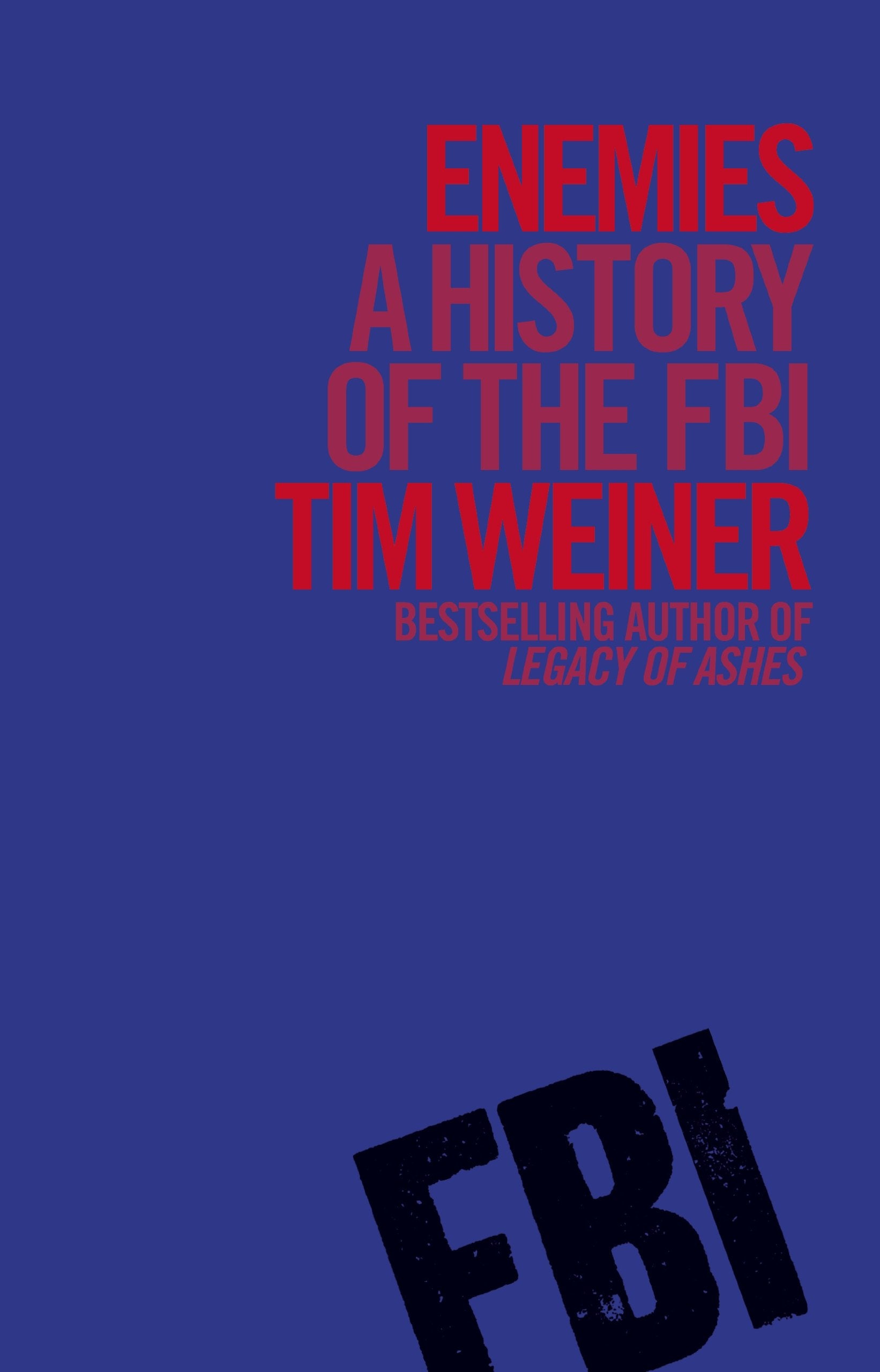 Enemies: A History of the FBI Social Sciences