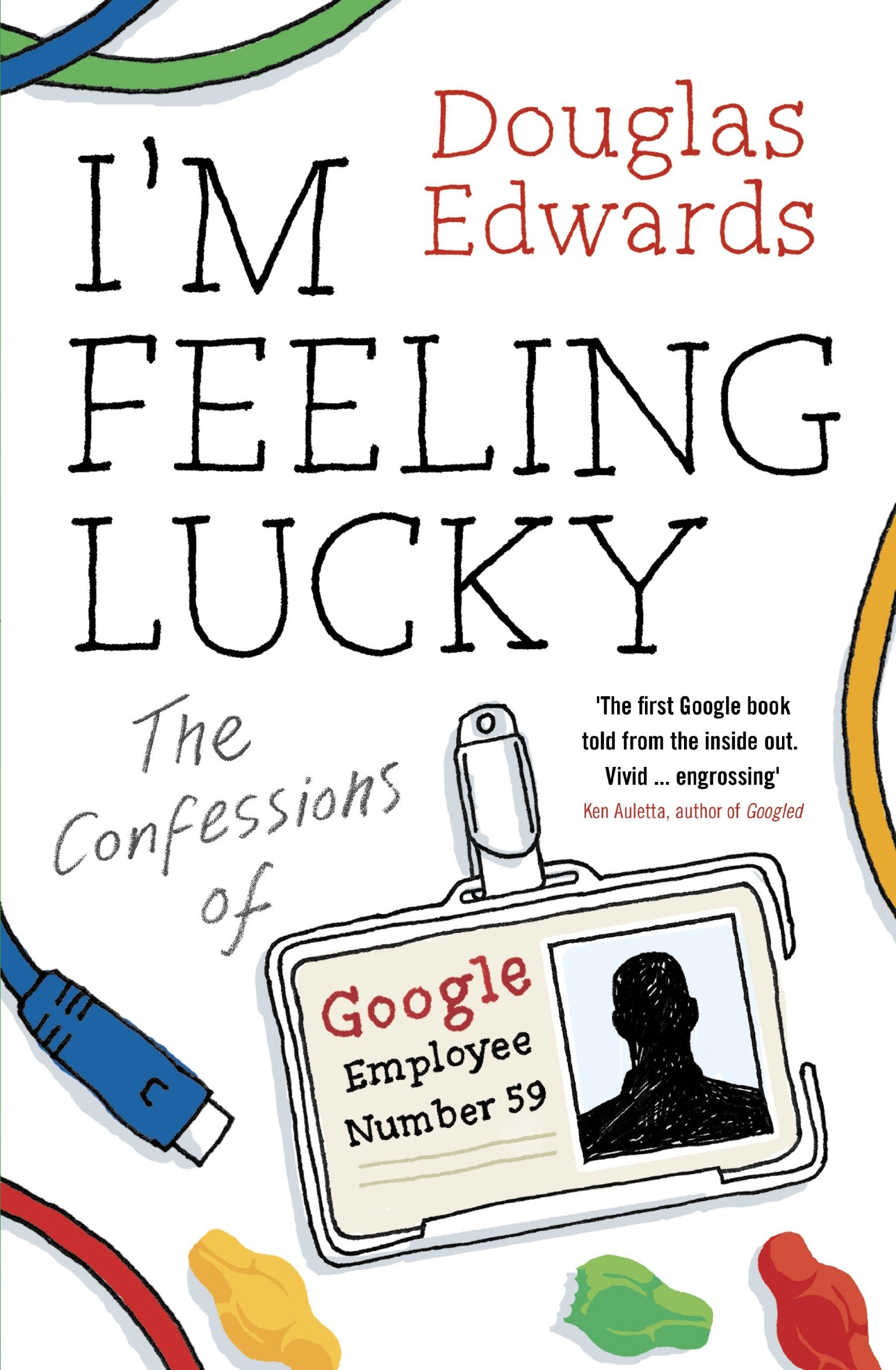 I'm Feeling Lucky: The Confessions of Google Employee Number 59 Law